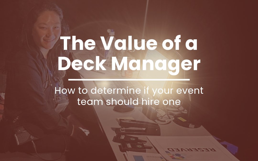 Does your event need a Deck Manager?